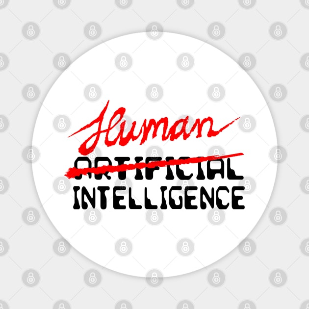 Human Intelligence Magnet by NewSignCreation